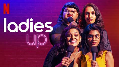 Netflix's Latest Stand-Up Special', Ladies Up', Features 4 Amazing ...