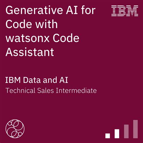 Generative Ai For Code With Watsonx Code Assistant Technical Sales