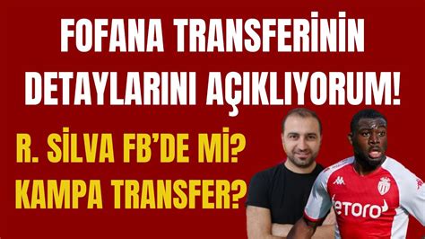 Fofana Transfer Nde Rakamlari A Ikliyorum I Rafa S Lva Fb Ye M G Tt I