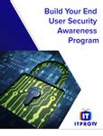 3 Ways To Build Your End User Security Awareness Program Knowledge