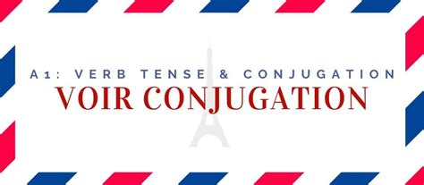 Voir Conjugation In The Present Tense 8 Examples Quiz Language Atlas