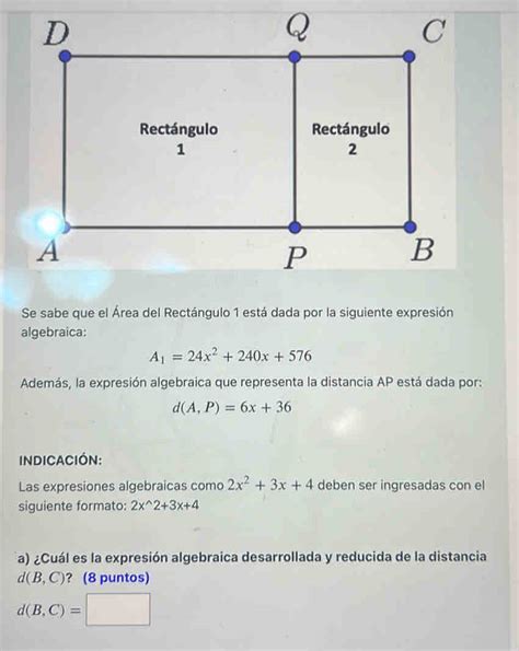 Solved Se Sabe Que El Rea Del Rect Ngulo Est Dada Por La Siguiente