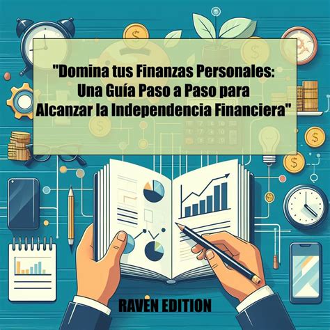 Amazon Domina Tus Finanzas Personales Una Gu A Paso A Paso Para