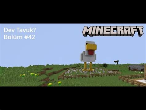 Dev Tavuk Minecraft Survival Bölüm 42 YouTube