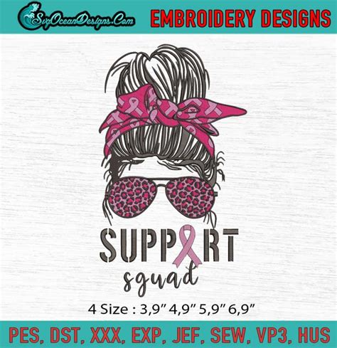 Support Squad Messy Bun Pink Warrior Breast Cancer Awareness Machine Embroidery Digitizing