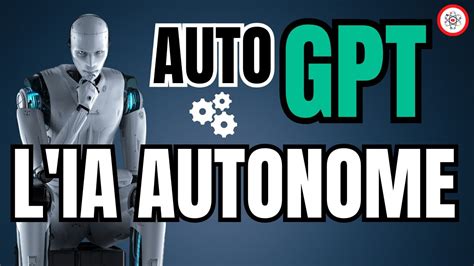 Auto Gpt La Promesse D Une Ia Autonome Youtube