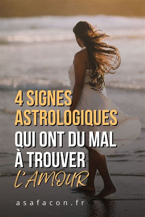 D Couvrez Les Signes Astrologiques Qui Ont Parfois Du Mal Trouver L