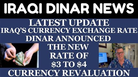 IRAQ S CURRENCY EXCHANGE RATE DINAR ANNOUNCED THE NEW RATE OF 3 TO 4