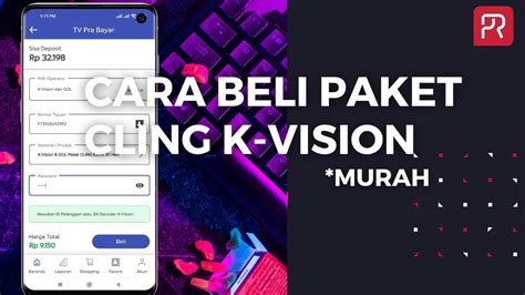 Cara Beli Paket Cling K Vision Di Aplikasi Putra Reload YouTube