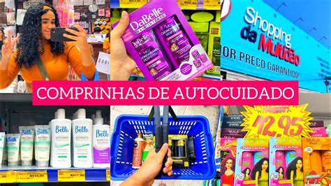 COMPRINHAS DE AUTOCUIDADO FUI NO SHOPPING DA MULTIDÃO E NAS LOJAS