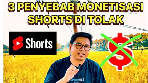 3 Penyebab Video Shorts Di Tolak Monetisasi Agar Gak Kenak Mental