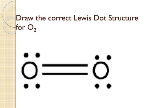 Diatomic Oxygen Lewis Structure