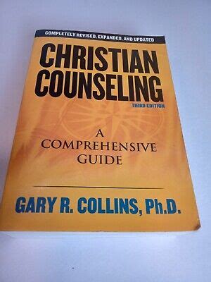 Christian Counseling A Comprehensive Guide By Gary R Collins 1988