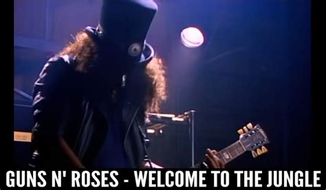 Guns N' Roses - Welcome To The Jungle