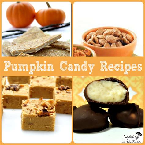 Pumpkin Candy Recipes - Crafting in the Rain