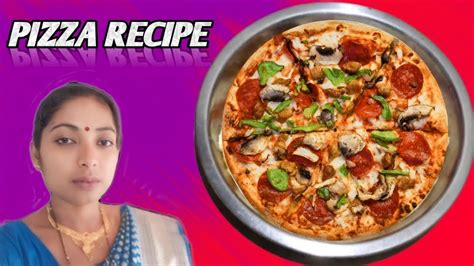 Pizza Recipe In Bengali। Bengali Pizza Recipe। Youtube