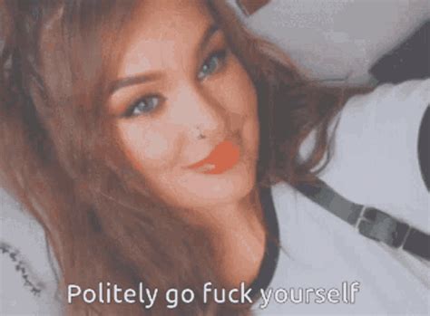 Polite Go Fuck Yourself Polite Go Fuck Yourself Fuck Off Descubre Y Comparte