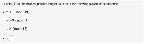 Solved Point Find The Smallest Positive Integer Solution To The