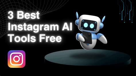 3 Best Instagram Ai Tools Free For Creators Dinuai