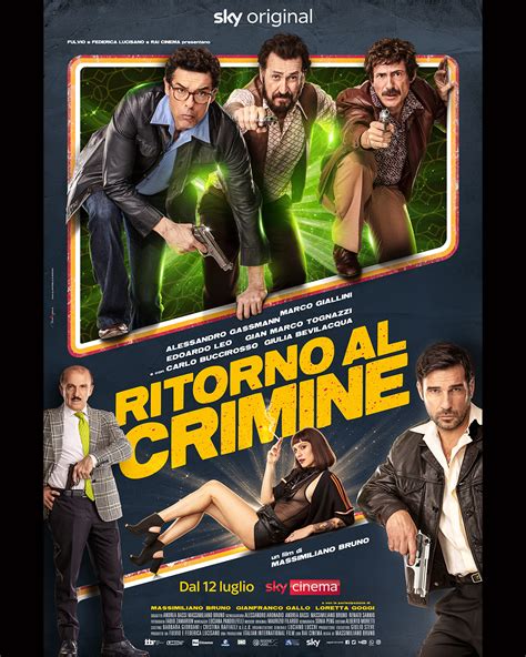 Sky Presenta RITORNO AL CRIMINE Il Film Il 12 Luglio In Prima Assoluta