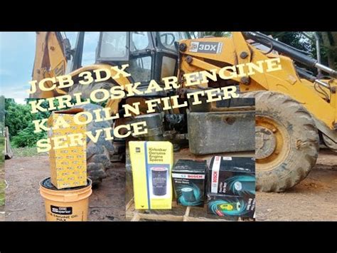 Jcb Dx Kirloskar Ka Engine Oil N Filter Service Youtube