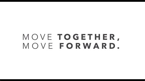 Move Together Move Forward Youtube