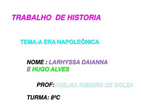 Ppt Trabalho De Historia Powerpoint Presentation Free Download Id