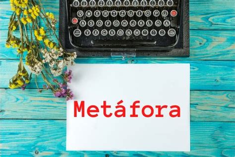 Metáfora o que é usos exemplos exercícios Mundo Educação 2022