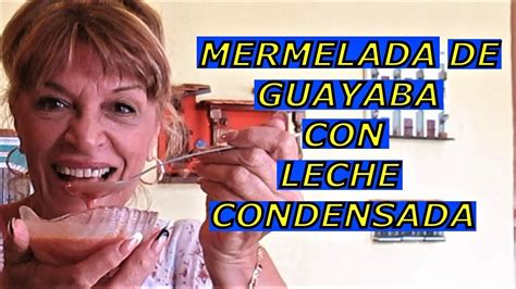 RECETA ÚNICA MERMELADA DE GUAYABA CON LECHE CONDENSADAEASY DESSERT