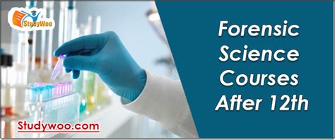 Forensic Science Courses After Th Admission Eligibility Colleges