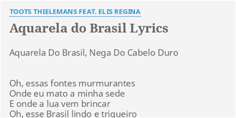 AQUARELA DO BRASIL LYRICS By TOOTS THIELEMANS FEAT ELIS REGINA