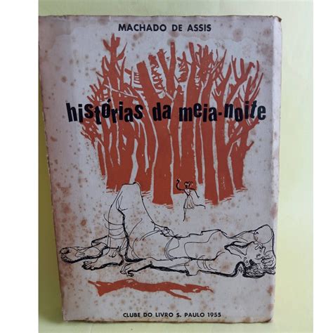 Historias Da Meia Noite Machado De Assis Clube De Livro Shopee Brasil