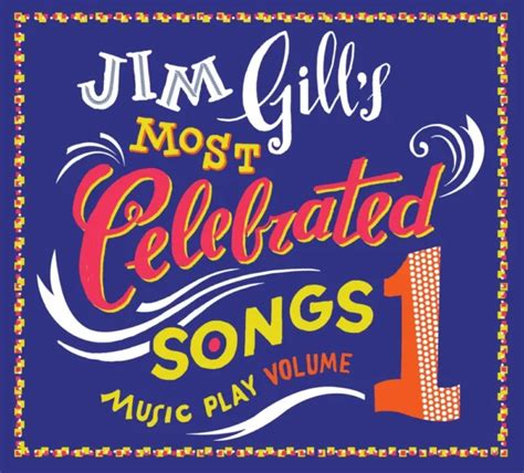 Jim Gills Most Celebrated Songs Music Play Volume 1 Cd • Jim Gill