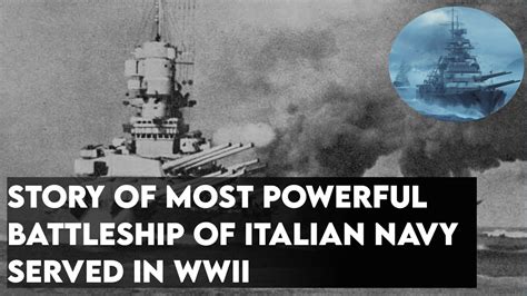 Story Of Roma A Most Powerful Battleship Of Italian Navy In WWII