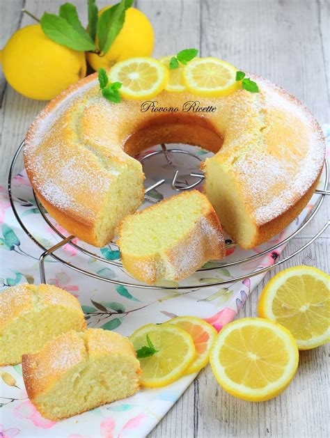 Ciambella Al Limone Leggera Soffice E Profumata Piovono Ricette