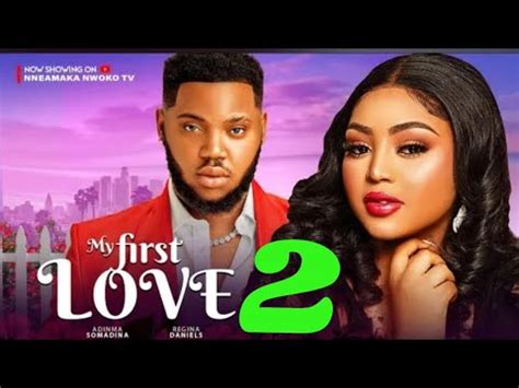 MY FIRST LOVE New Trending Nigerian Movie Regina Daniels Nwoko