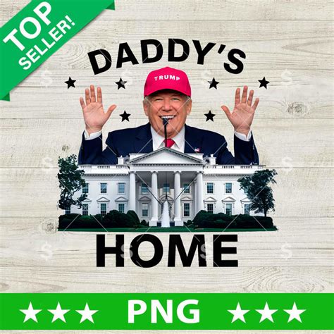 Trump Daddy S Home Png Trump White House Png Trump Daddy S Home