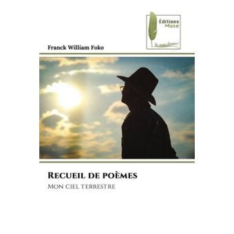 Recueil de poèmes Mon ciel terrestre Poche Franck William Foko