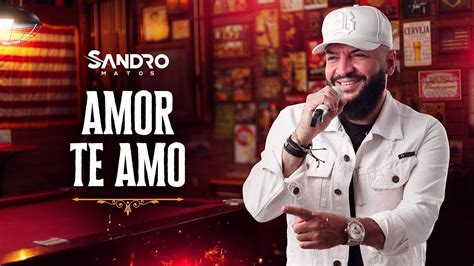 Amor Te Amo SANDRO MATOS DVD Seresta De Luxo YouTube