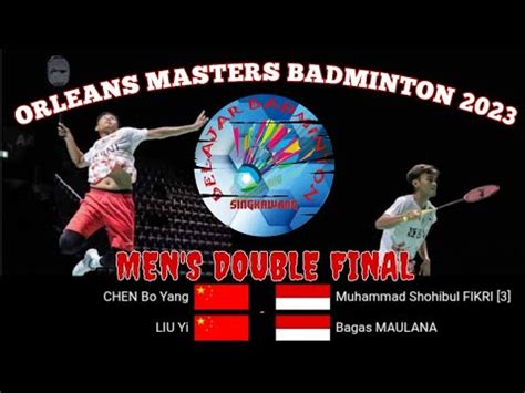 Chen Bo Yang Liu Yi Vs Muhammad Shohibul Fikri Bagas Maulana