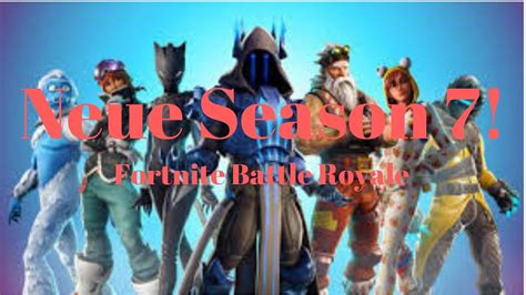 Neue Season 7 Fortnite Battle Royale YouTube