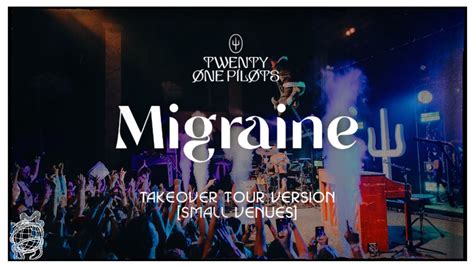 Twenty One Pilots Migraine TakeOver Tour Version Small Venues