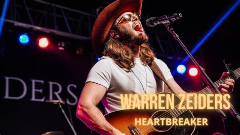 Warren Zeiders Heartbreaker Youtube