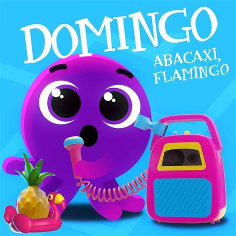 Domingo Abacaxi Flamingo Single De Bolofofos LETRAS MUS BR