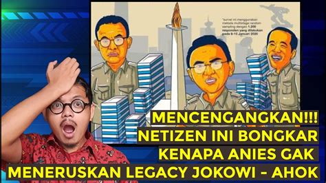 Anies Kok Gak Meneruskan Prestasi Jokowi Ahok Di Jakarta Youtube