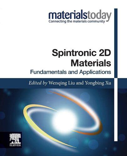 Spintronic 2d Materials Fundamentals And Applications Materials Today