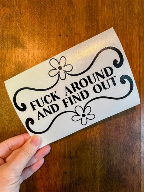 Fuck Around And Find Out Decal Etsy