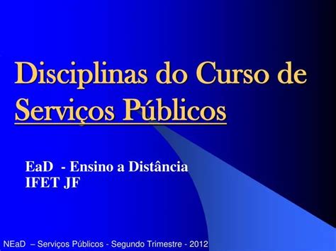 Ppt Disciplinas Do Curso De Servi Os P Blicos Powerpoint Presentation