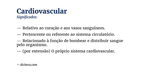 O Que Significa Cardiovascular - Significado de Cardiovascular - Diciteca