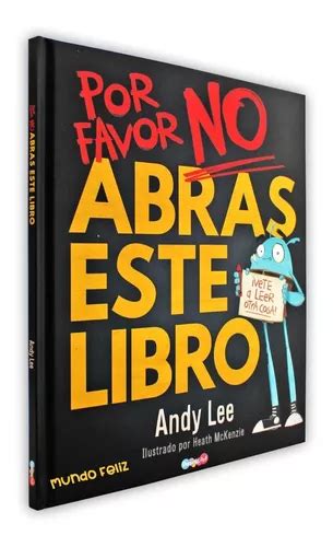 Por Favor No Abras Este Libro Peque Os Lectores Letra Grande